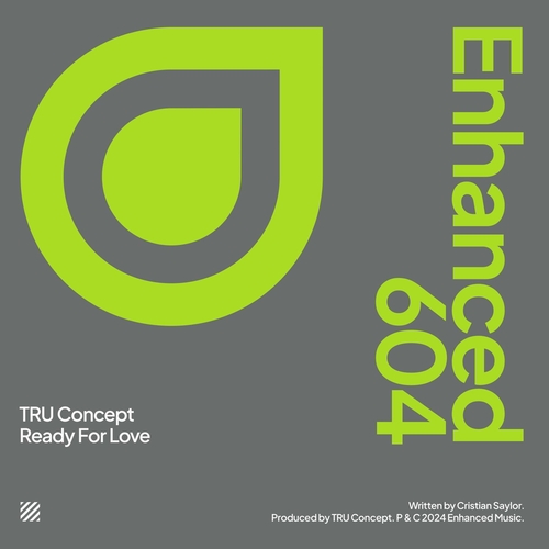 Tru Concept - Ready For Love [ENHANCED604E]